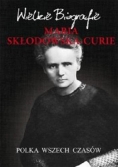 Wielkie biografie. Maria Skłodowska - Curie