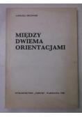 Między dwiema orientacjami