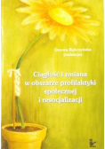 Ciągłość i zmiana w obszarze profilaktyki społecznej i resocjalizacji