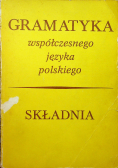 Gramatyka współczesnego języka polskiego Składnia