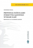 Prewencja ogólna jako dyrektywa sądowego wymiaru kary