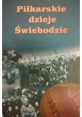Piłkarskie dzieje Świebodzic