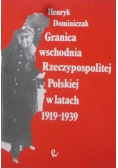 Granica wschodnia Rzeczypospolitej Polskiej w latach 1919 1939