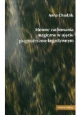Mowne zachowania magiczne w ujęciu pragmatyczno-kognitywnym