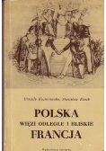 Polska więzi odległe i bliskie Francja