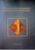 Psychologiczne aspekty doświadczenia żałoby