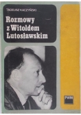 Rozmowy z Witoldem Lutosławskim
