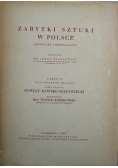 Zabytki Sztuki w Polsce Inwentarz topograficzny Część VI Województwo Łódzkie Tom I Zeszyt I 1939 r.