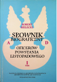 Słownik biograficzny oficerów powstania listopadowego tom I