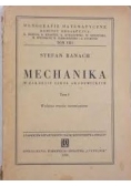 Mechanika  w zakresie szkół akademickich tom I, 1949 r.