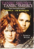 Taniec miłości taniec śmierci: Pamela i Jim Morrison - Dzieje tragicznego romansu