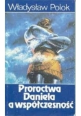 Proroctwa Daniela a współczesność