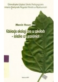 Edukacja ekologiczna w szkołach - ścieżka czy przedmiot