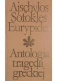 Ajschylos Sofokles Eurypides Antologia tragedii greckiej