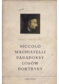 Niccolo Machiavelli, paradoksy losów doktryny