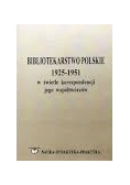 Bibliotekarstwo polskie 1925- 1951 w świetle korespondecnji jego współtwórców
