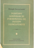 Podstawy gospodarcze formowania się państw słowiańskich