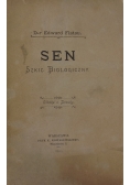 Sen .Szkic biologiczny,1901r.