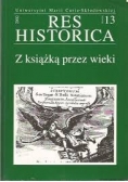 Res Historica. Zeszyt 13