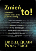 Zmień to Jeśli chcesz zmienić swoje życie po prostu zacznij