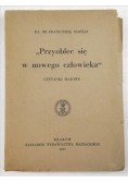 Przyoblec się w nowego człowieka, 1947 r.