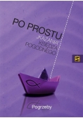 Po prostu "kazania" księdza Pogodnego. Pogrzeby