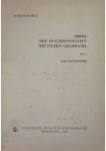 Abriss der Diachronischen Deutschen Grammatik, Teil I