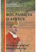 Bóg pamięta o Afryce