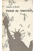 Zieleni się Ameryka