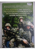 Psychospołeczne aspekty przygotowania poborowych do pełnienia zasadniczej służby wojskowej