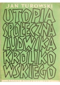 Utopia społeczna Ludwika Królikowskiego