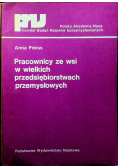 Pracownicy ze wsi w wielkich przedsiębiorstwach przemysłowych