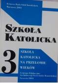 Szkoła katolicka na przełomie wieków