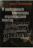 O podstawach kierowania organizacjami inaczej