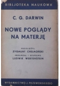 Darwin C.G. - Nowe poglądy na materję, 1935 r.
