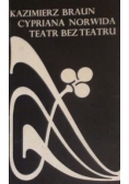 Cypriana Norwida teatr bez teatru