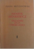 Henryk Sienkiewicz. Kalendarz życia i twórczości