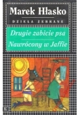 Dzieła zebrane drugie zabicie psa nawrócony w Jaffie