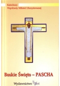 Boskie święto - Pascha
