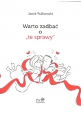 Warto zadbać o "te sprawy"