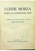 Ludzie morza Wojna na powierzchni wód 1928 r.