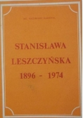 Stanisława Leszczyńska 1896-1974