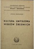 Kultura Umysłowa Wieków Średnich 1949 r.