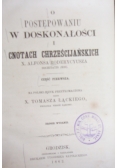 O postępowaniu w doskonałości, cz. 1, 1862 r.