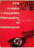 PPR w walce z okupantem hitlerowskim na lubelszczyźnie
