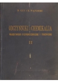 Odczynniki i chemikalia. Właściwości fizykochemiczne i toksyczne Część II