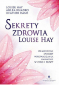 Sekrety zdrowia Louise Hay
