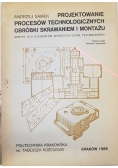 Projektowanie procesów technologicznych obróbki skrawaniem i montażu