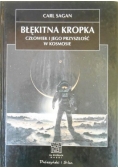 Błękitna kropka Człowiek i jego przyszłość w kosmosie