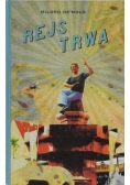 Rejs trwa